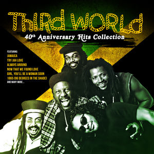 40th Anniversary Hits Collection , Third World