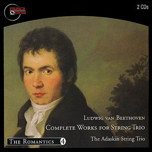 Ludwing Van Beethoven Complete String Trios , Adaskin String Trio