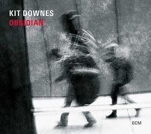 Obsidian , Kit Downes