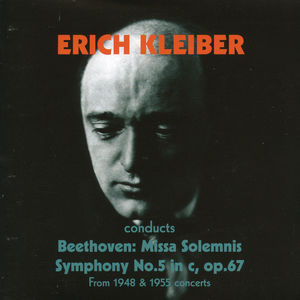 Eric Kleiber Conducts Beethoven , Erich Kleiber