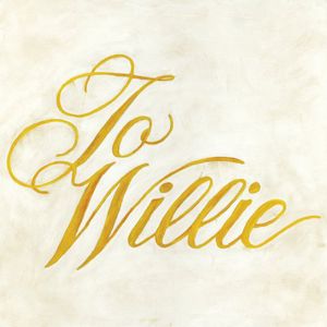 To Willie , Phosphorescent