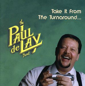 Take It from the Turnaround , Paul deLay