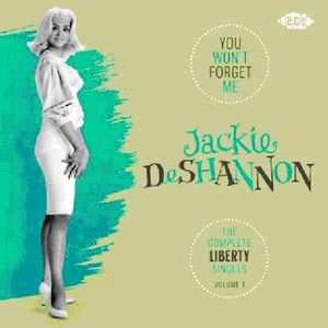 You Won't Forget Me: Complete Liberty Singles 1 [Import] , Jackie DeShannon