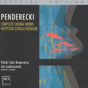 Complete Choral Works , Polski Ch r Kameralny