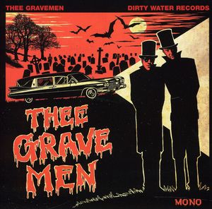 Thee Gravemen , Thee Gravemen