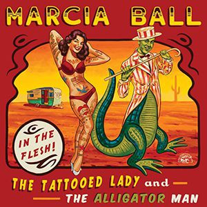 The Tattooed Lady and The Alligator Man , Marcia Ball