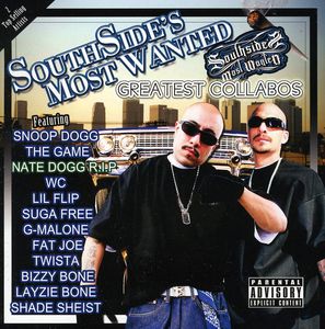 Greatest Collaborations [Explicit Content] , Southside's Most Wanted