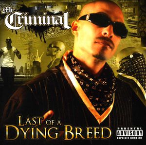 Last of a Dying Breed [Explicit Content] , Mr. Criminal