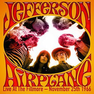 Live at the Fillmore-November 25th 1966 , Jefferson Airplane