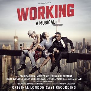 Working: A Musical / Original London Cast Recording , Working: A Musical the Original London Cast