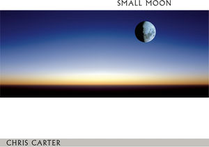 Small Moon , Chris Carter