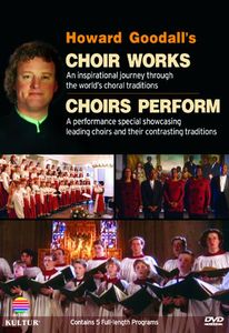 Howard Goodall's Choir Works and Choirs Perform , Christ Church Cathedral Choir