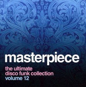 Masterpiece: Ultimate Disco Funk Collection 12 [Import] , Various Artists