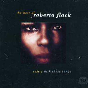 Best Of: Softly With These Songs [Import] , Roberta Flack