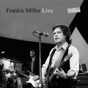 Miller, Frankie : Live at Rockpalast , Frankie Miller