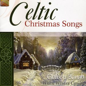 Celtic Christmas Songs , Golden Bough