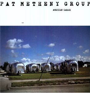 American Garage , Pat Metheny