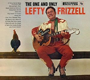 The One and Only , Lefty Frizzell