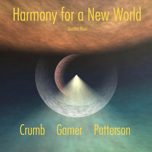 Harmony for a New World: Crumb , Quattro Mani