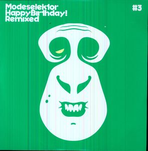Happy Birthday Remixed #3 , Modeselektor