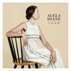 Cusp , Alela Diane