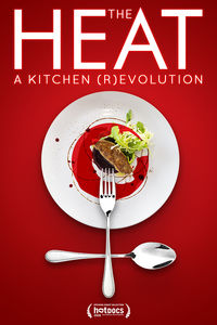 The Heat: A Kitchen Revolution