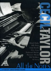 Cecil Taylor: All the Notes