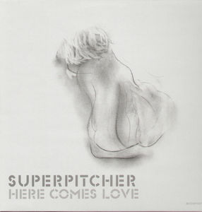 Here Comes Love , Superpitcher