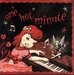 One Hot Minute , Red Hot Chili Peppers