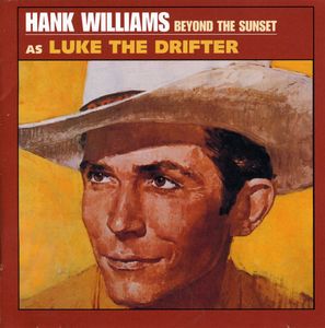 Beyond the Sunset , Hank Williams