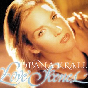 Love Scenes , Diana Krall
