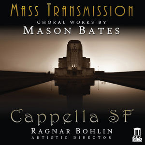 Mass Transmission , Mason Bates