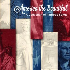 America the Beautiful: A Collection of Patriotic , Various Artists