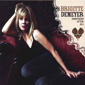 Something After All , Brigitte DeMeyer