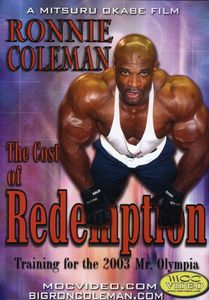 Cost of Redemption , Ronnie Coleman