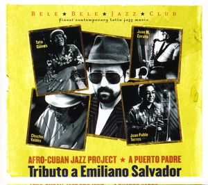 Afro-Cuban Jazz Project - A Puerto Padre: Tributo A Emiliano Salvador [Import] , Various Artists