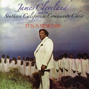 It's a New Day , Rev. James Cleveland