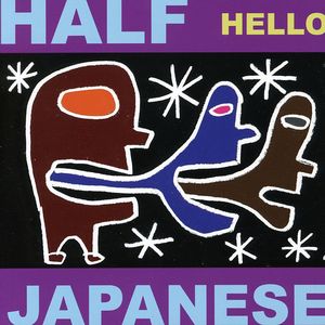 Hello , Half Japanese