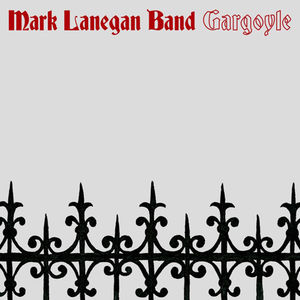 Gargoyle , Mark Lanegan