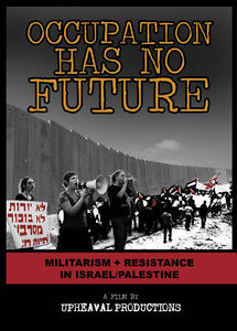 Occupation Has No Future