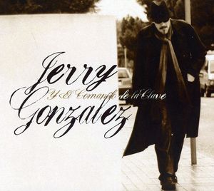 Jerry Gonzalez y El Comando de la Clave , Jerry Gonzalez