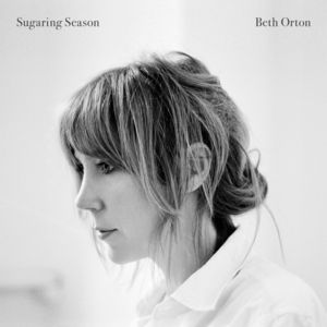 Sugaring Season , Beth Orton