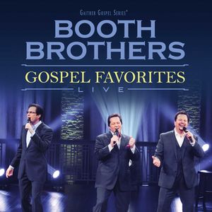 Gospel Favorites Live , The Booth Brothers