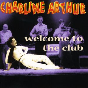 Welcome to the Club , Charline Arthur