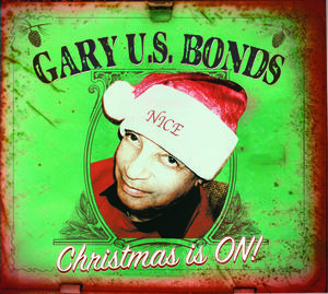 Christmas Is on , Gary "U.S." Bonds