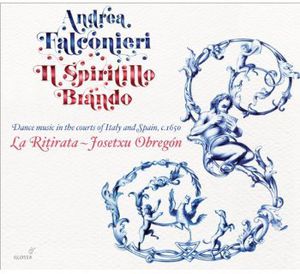 I Spiritillo Brando - Dance Music in the Courts , La Ritirata