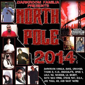 North Pole 2014 [Explicit Content] , Darkroom Familia Presents