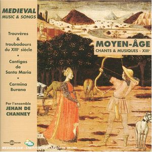Medieval Music & Songs , Ensemble Jehan De Channey