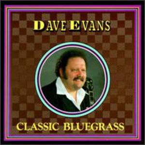 Classic Bluegrass , Dave Evans