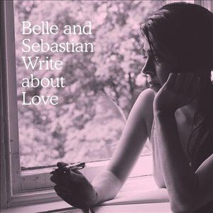 Write About Love , Belle and Sebastian